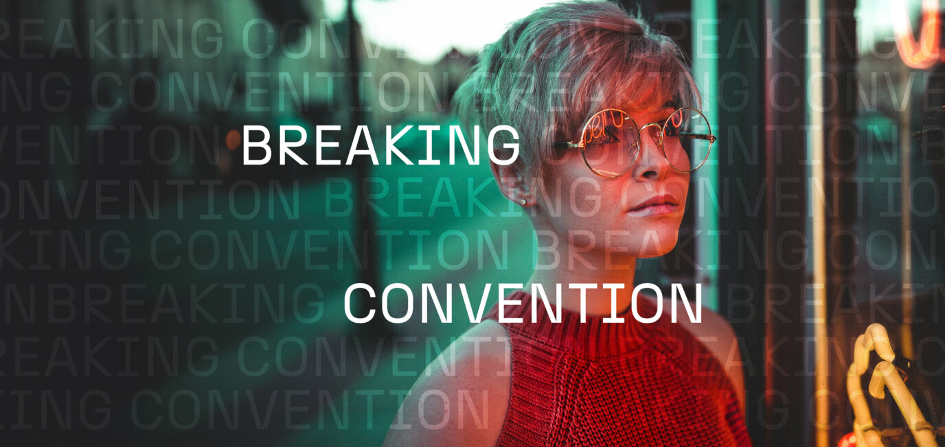 Breaking convention